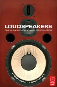Loudspeakers: For Music Recording and Reproduction  (Repost)