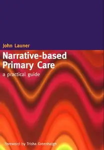 Narrative-based Primary Care: a Practical Guide