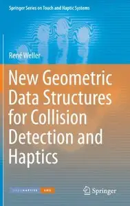 New Geometric Data Structures for Collision Detection and Haptics (repost)