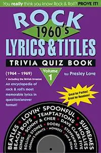 Rock Lyrics & Titles: Trivia Quiz Book: 1960's: Volume 1