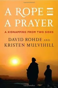A Rope and a Prayer: A Kidnapping from Two Sides