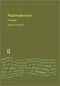 Postmodernism: A Reader