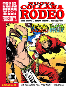 Nuova Collana Rodeo - Volume 25 - Un Ragazzo Nel Far West - Il Deserto Tragico