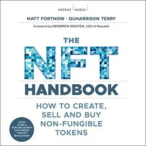 The NFT Handbook: How to Create, Sell and Buy Non-Fungible Tokens [Audiobook]