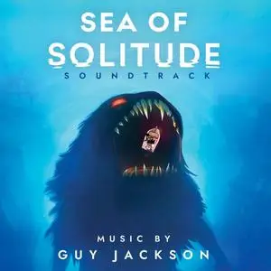 Guy jackson - Sea of Solitude (Original Soundtrack) (2019) [Official Digital Download]