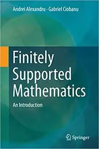 Finitely Supported Mathematics: An Introduction (Repost)