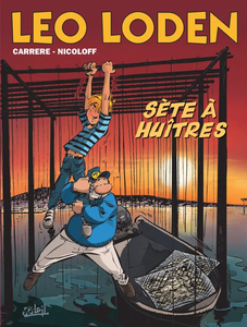 Léo Loden - Tome 27 - Sète à Huitres