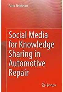 Social Media for Knowledge Sharing in Automotive Repair [Repost]