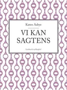 «Vi kan sagtens» by Karen Aabye