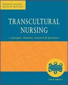 Transcultural Nursing : Concepts, Theories, Research and Practice