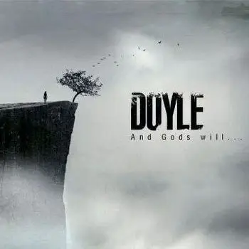 Doyle - And Gods Will (2010)