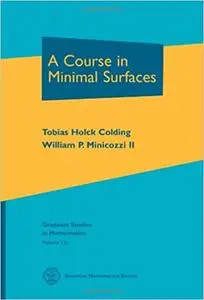 A Course in Minimal Surfaces