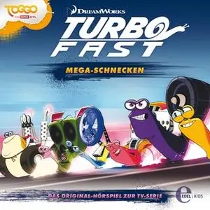 «Turbo Fast - Folge 2: Mega-Schnecken» by Thomas Karallus