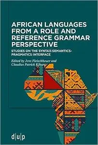 African Languages from a Role and Reference Grammar Perspective: Studies on the Syntax-Semantics-Pragmatics Interface