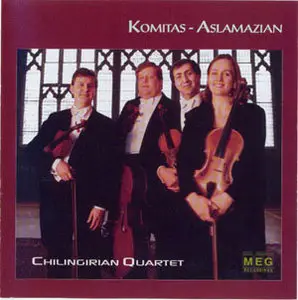 Armenian. Komitas - Aslamazian (Chilingirian Quartet) (Transciptions) (1997)