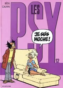 Les Psy - T12 - Je suis moche ! de Raoul Cauvin, Bedu (Repost)