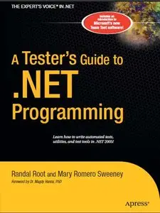 A Tester's Guide to .NET Programming (Expert's Voice) (Repost)