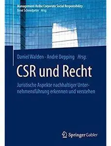 CSR und Recht: Juristische Aspekte nachhaltiger Unternehmensführung erkennen und verstehen [Repost]