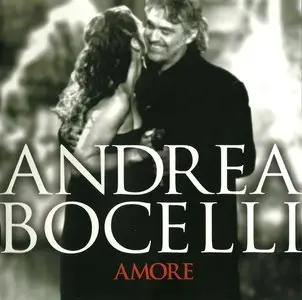 Andrea Bocelli - Amore (2006) [UK Special Edition]