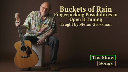 Buckets Of Rain - Fingerpicking Possibilities In Open D Tuning