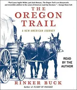 The Oregon Trail: A New American Journey (Audiobook)
