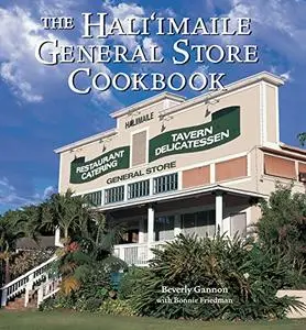 Hali'imaile General Store Cookbook: Homecooking from Maui