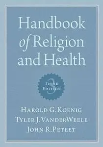 Handbook of Religion and Health Ed 3