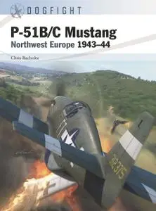 P-51B/C Mustang: Northwest Europe 1943–44: 2 (Dogfight)