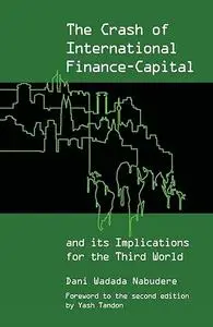 The Crash of International Finance-Capital and Its Implications for the Third World