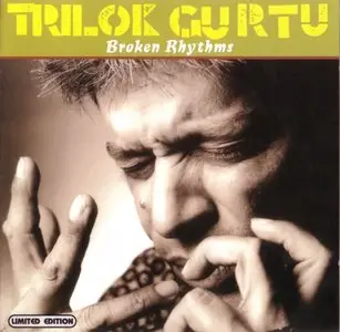 Trilok Gurtu - Broken Rhythms (2004)
