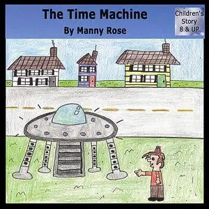 «The Time Machine» by Manuel Rose
