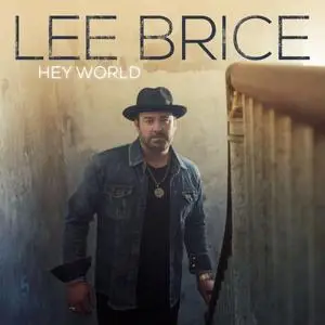 Lee Brice - Hey World (2020) [Official Digital Download]