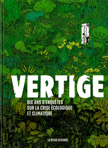 Vertige - 10 Ans D'Enquêtes Sur La Crise Écologique Et Climatique