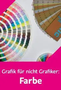 Video2Brain - Grafik für Nicht-Grafiker: Farbe