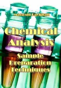 "Chemical Analysis Sample Preparation Techniques" ed. by Massoud Kaykhaii