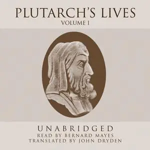 «Plutarch's Lives, Vol. 1» by Plutarch