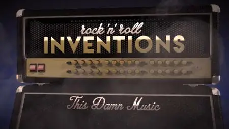 Smithsonian Ch. - Rock N Roll Inventions: Series 1 (2016)