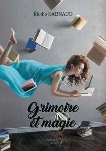 Élodie Darnaud, "Grimoire et magie"