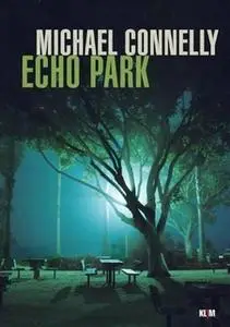 «Echo Park» by Michael Connelly