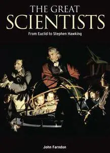 The Great Scientists: From Euclid to Stephen Hawking