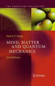 Mind, Matter and Quantum Mechanics, 3rd Edition (Repost)