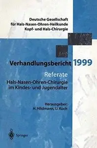 Referate: Hals-Nasen-Ohren-Chirurgie im Kindes- und und Jugendalter