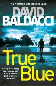 «True Blue» by David Baldacci