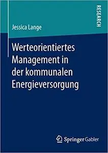 Werteorientiertes Management in der kommunalen Energieversorgung (Repost)