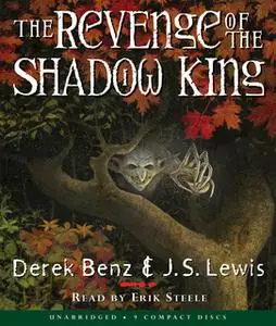 «The Revenge of the Shadow King» by J.S. Lewis,Derek Benz