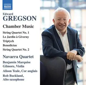 Navarra String Quartet, Benjamin Marquise Gilmore, Alison Teale & Rob Buckland - Gregson: Chamber Music (2022)