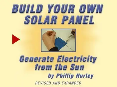 Build Your Own Solar Panel (repost)
