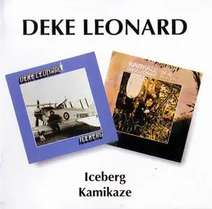 Deke Leonard - Iceberg (1973) & Kamikaze (1974) [2CD Reissue 1995]