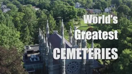 PBS - World's Greatest Cemeteries Series 1 (2021)