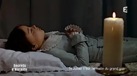 (Fr2) Secrets d'histoire - 14 juillet 1789, le matin du grand soir (2013)
